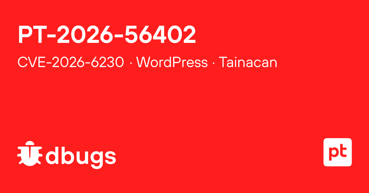CVE-2026-6230 — SQL injection in WordPress Tainacan | dbugs