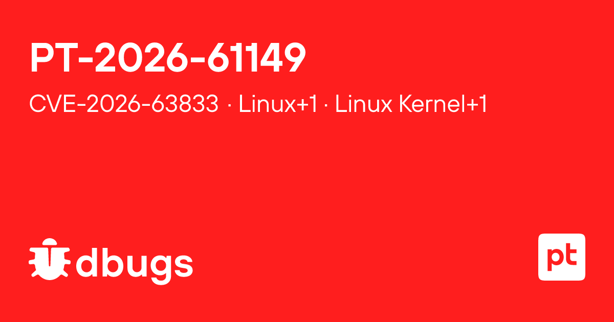 CVE-2026-63833 — Linux+1 Linux Kernel+1 | dbugs